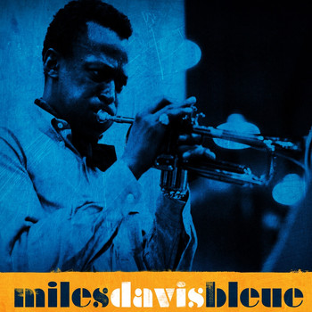 Miles Davis - Bleue