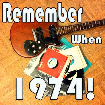 Various Artists - Remember When...1974!