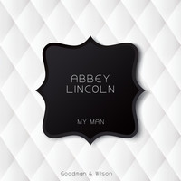 Abbey Lincoln - My Man