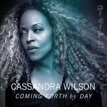 Cassandra Wilson - Coming Forth by Day