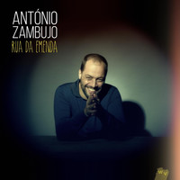 António Zambujo - Rua da Emenda
