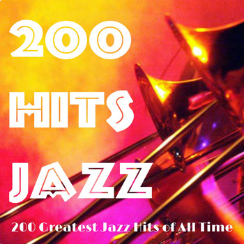 Various Artists - 200 Hits Jazz (Explicit)