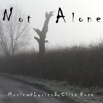 Clive Rose - Not Alone