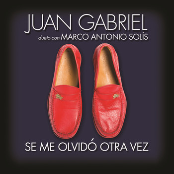 Juan Gabriel - Se Me Olvidó Otra Vez