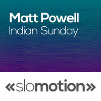 Matt Powell - Indian Summer