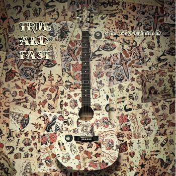 Gaz Brookfield - True And Fast