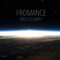 Fromance - Back to Earth EP