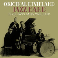 Original Dixieland Jazz Band - Dixie Jass Band One-Step