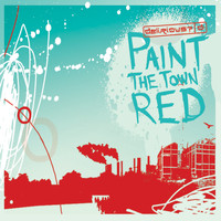 Delirious? - Paint the Town Red