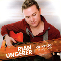 Rian Ungerer - Dekade uit my Pen