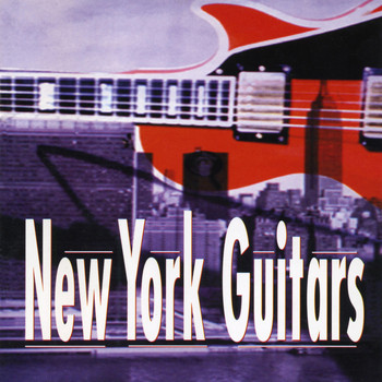 Various Artists - New York Guitars