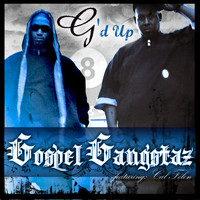 Gospel Gangstaz - G'd Up (Single)