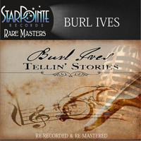 Burl Ives - Tellin' Stories