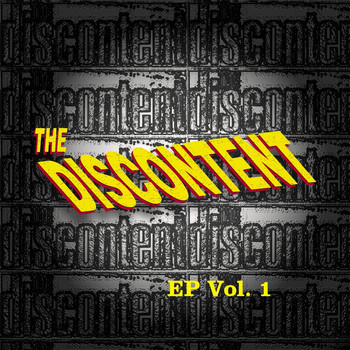 The Discontent - The Discontent EP, Vol. 1