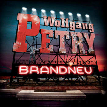 Wolfgang Petry - Brandneu