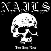 Nails - Two Song Flexi