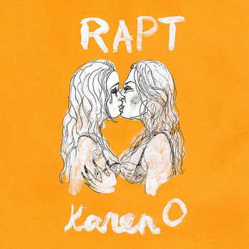 Karen O - Rapt (Explicit)