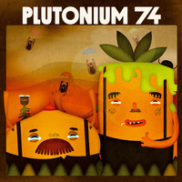 Plutonium 74 - Porkkana Ja Nauris