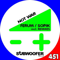 Ferum, Sopik - Not War