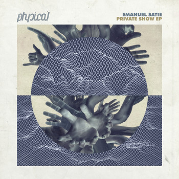 Emanuel Satie - Private Show EP