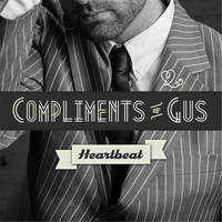 Compliments of Gus - Heartbeat