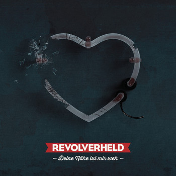 Revolverheld - Deine Nähe tut mir weh - EP