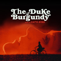 Cat's Eyes - Duke of Burgundy (Original Motion Picture Soundtrack)