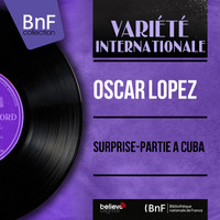 Oscar Lopez - Surprise-partie à Cuba