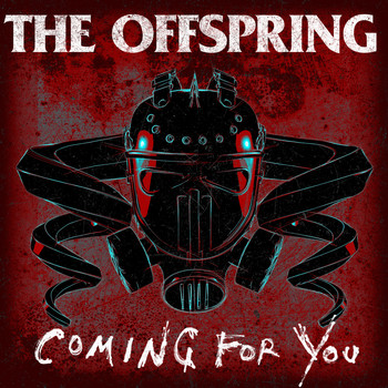 The Offspring - Coming for You (Explicit)