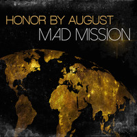Honor By August - Mad Mission