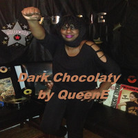 QueenE - Dark Chocolaty