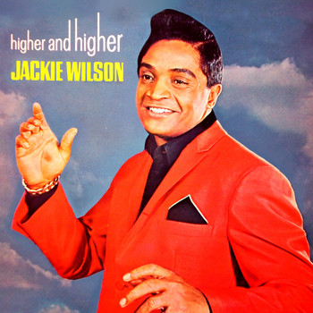 Jackie Wilson - Higher & Higher