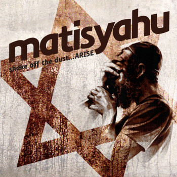 Matisyahu - Shake off the Dust...Arise