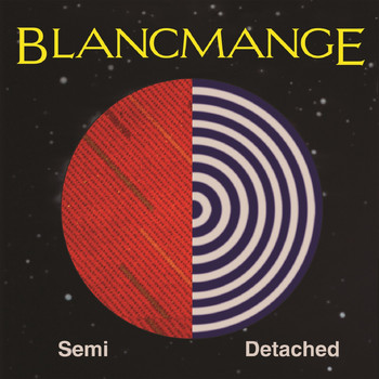 Blancmange - Semi Detached
