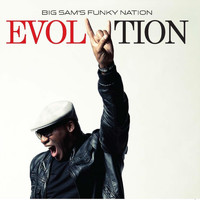 Big Sam's Funky Nation - Evolution