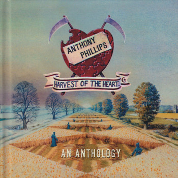 Anthony Phillips - Harvest of the Heart - An Anthology