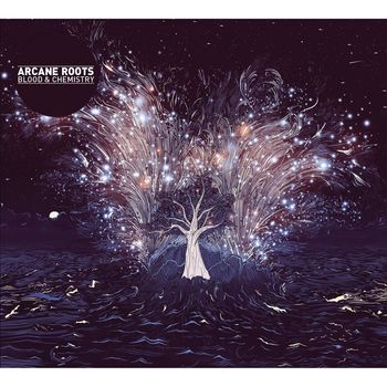 Arcane Roots - Blood & Chemistry