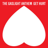 The Gaslight Anthem - Get Hurt (Deluxe)