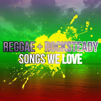 Various Artist - Rocksteady Songs We Love