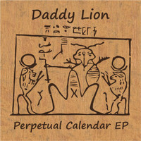 Daddy Lion - Perpetual Calendar EP