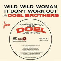 The Doel Brothers - Wild Wild Woman