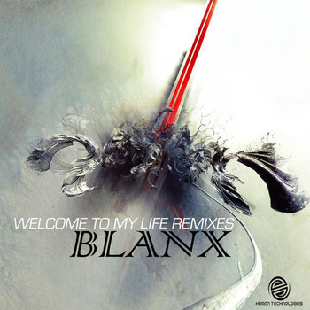 Blanx - Welcome To My Life