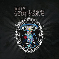 De la Muerte - De La Muerte