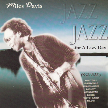 Miles Davis - Jazz for a Lazy Day