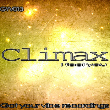Climax - I Feel You