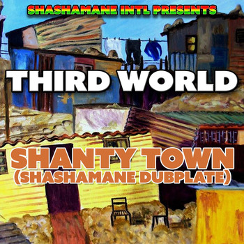 Third World - Shanty Town