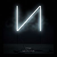 ETNIK - Neon Daze EP