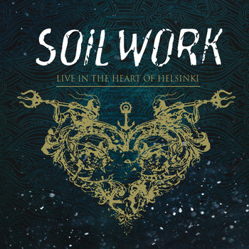 Soilwork - Live In The Heart Of Helsinki (Explicit)