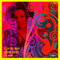 Elsa Del Mar, Jason Rivas - Sax Game (Dub Mix)