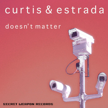 Curtis & Estrada - Doesn't Matter